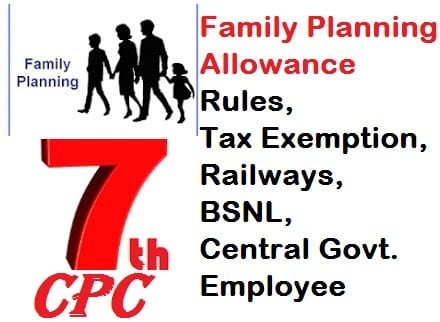 Family planning allowance Rules tax exemption govt employee