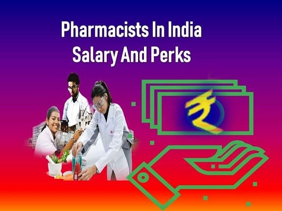 Pharmacists In India Salary And Perks